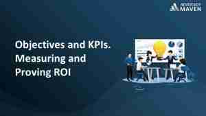 Customer advocacy objectives and KPIs for measuring and proving ROI in advocacy programs